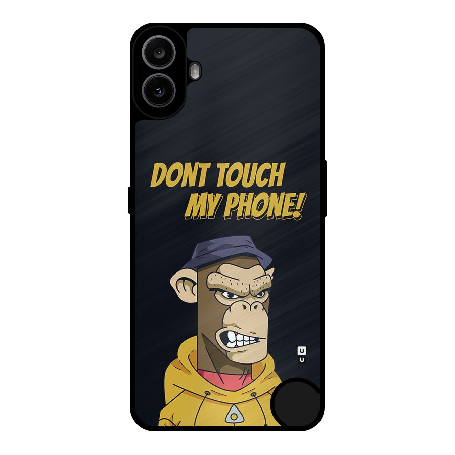 Dont Touch My Phone Metal Back Case for Nothing CMF Phone 1