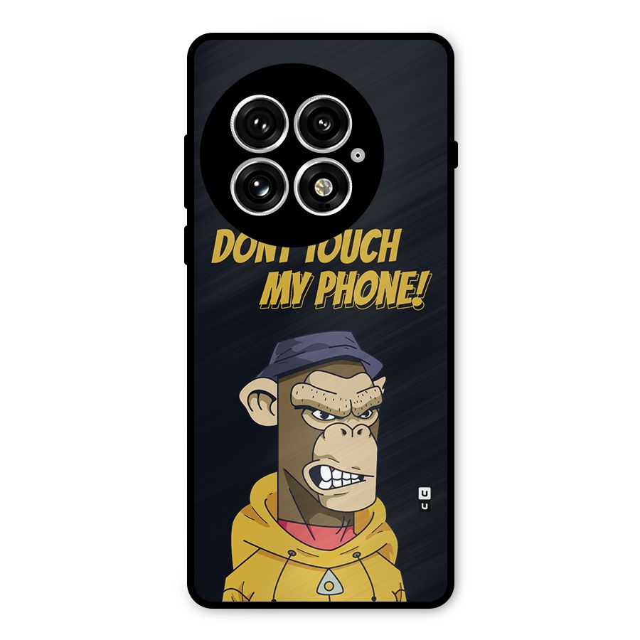 Dont Touch My Phone Metal Back Case for OnePlus 13