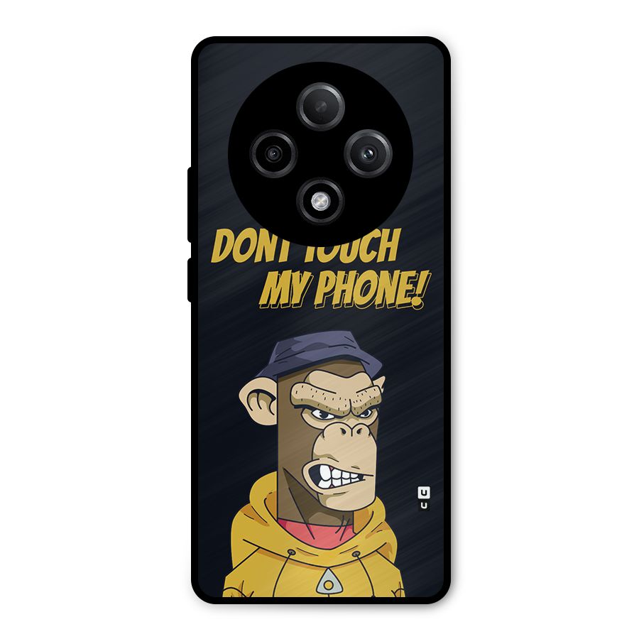 Dont Touch My Phone Metal Back Case for Oppo F27 Pro Plus