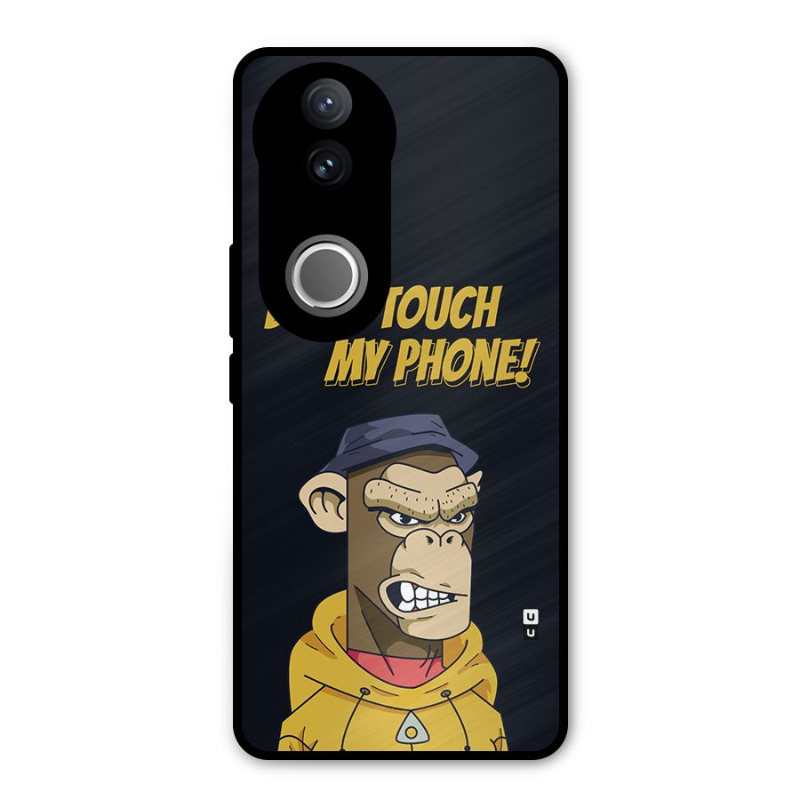 Dont Touch My Phone Metal Back Case for Vivo V50e