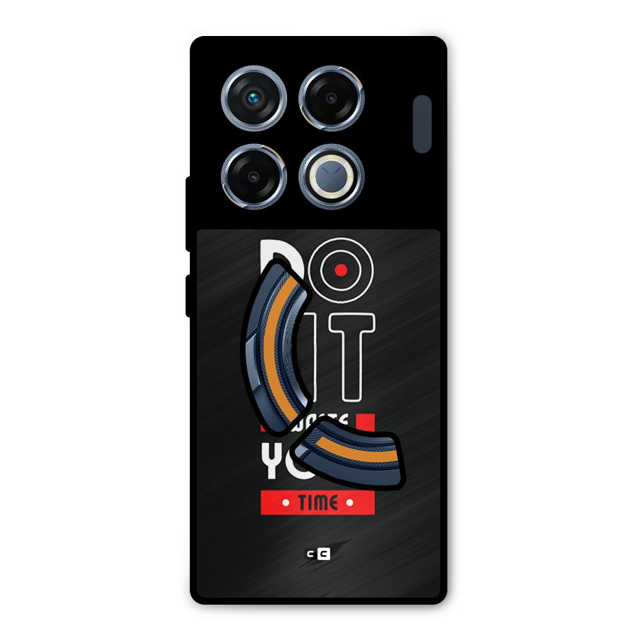 Dont Waste Time Metal Back Case for Infinix GT 20 Pro