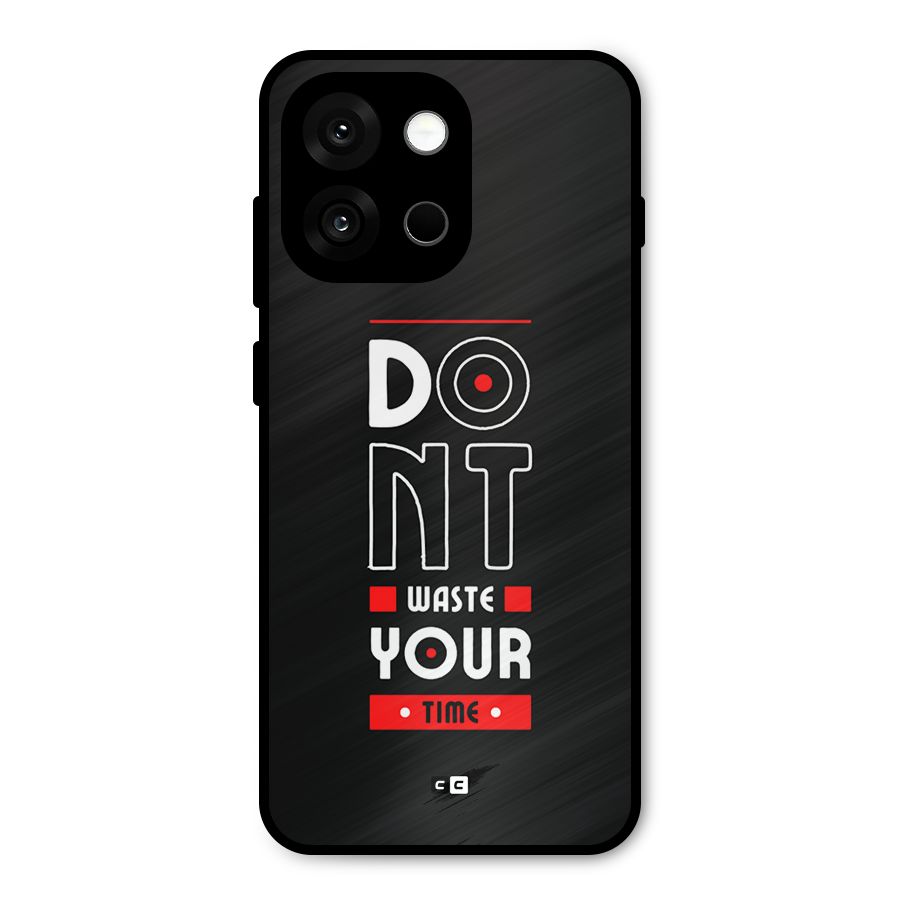 Dont Waste Time Metal Back Case for OnePlus 13s