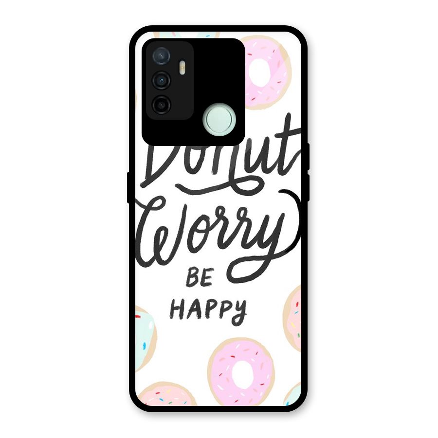 Donut Worry Be Happy Glass Back Case for Oppo A53