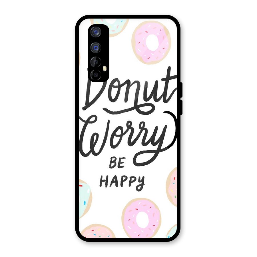 Donut Worry Be Happy Glass Back Case for Realme Narzo 20 Pro