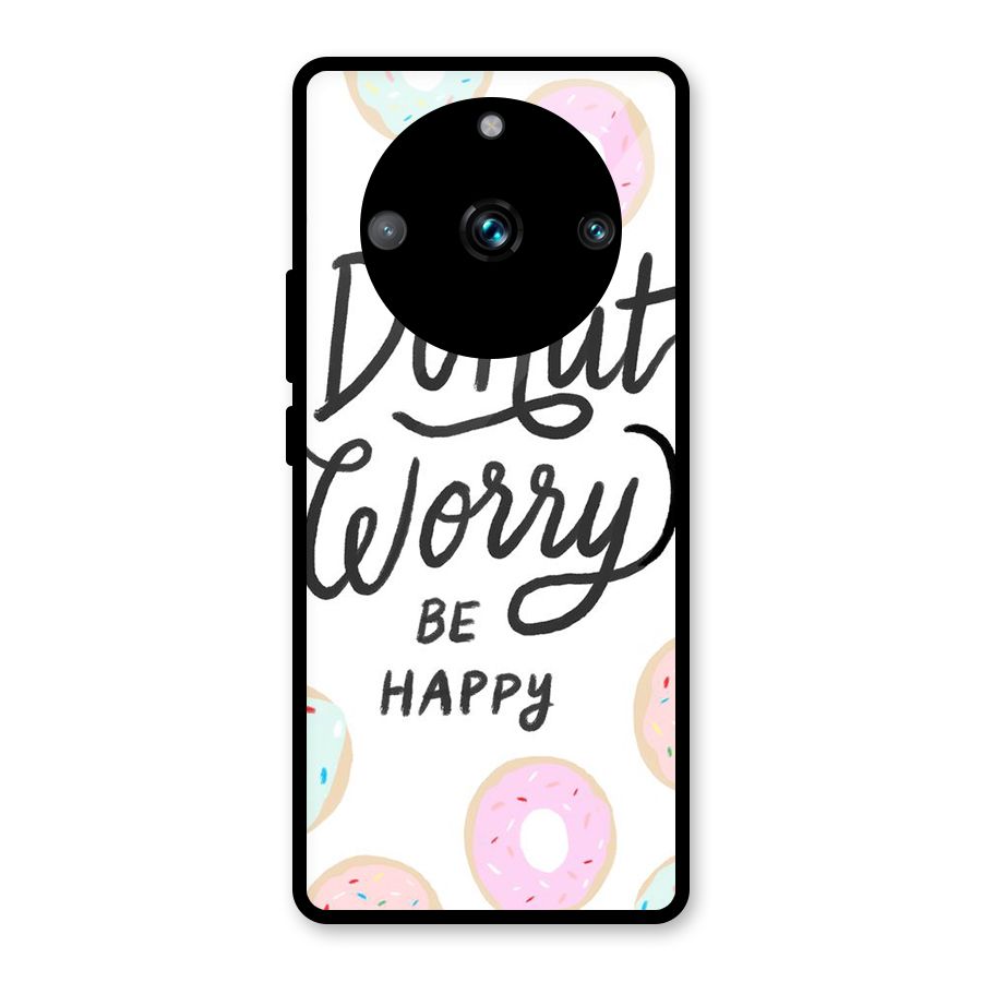 Donut Worry Be Happy Glass Back Case for Realme Narzo 60 Pro