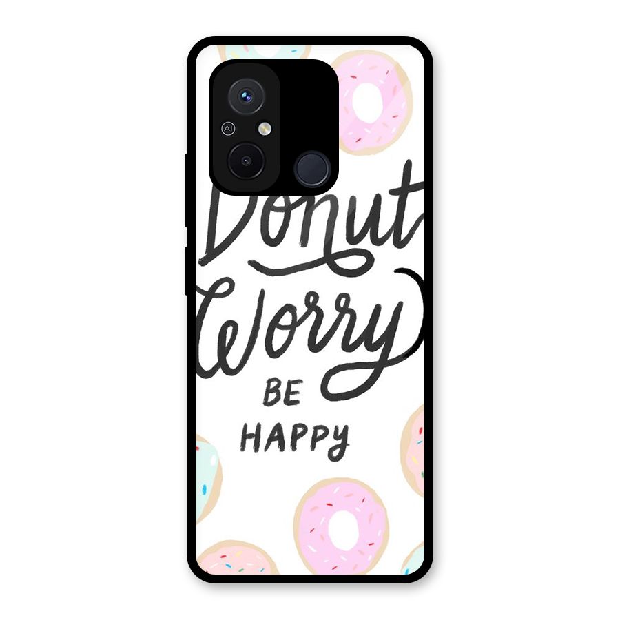 Donut Worry Be Happy Glass Back Case for Redmi 12C