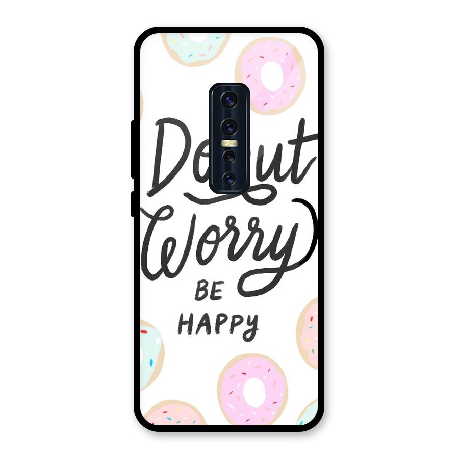 Donut Worry Be Happy Glass Back Case for Vivo V17 Pro