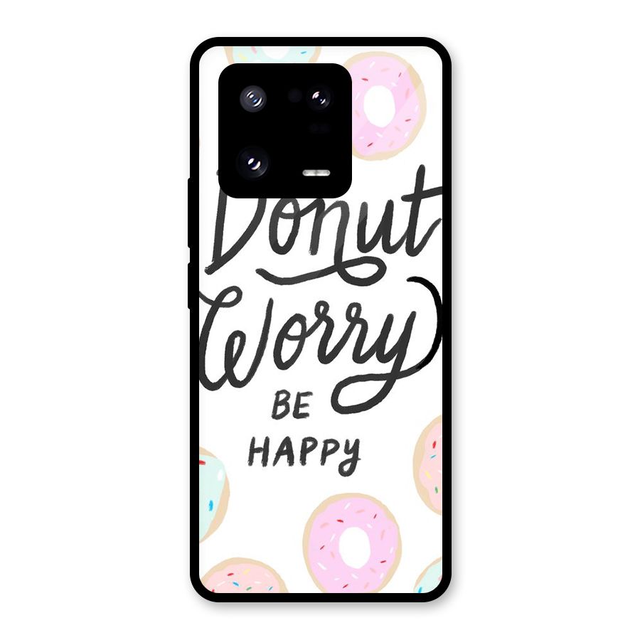 Donut Worry Be Happy Glass Back Case for Xiaomi 13 Pro
