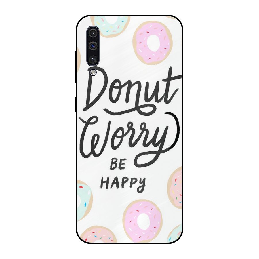 Donut Worry Be Happy Metal Back Case for Galaxy A30s