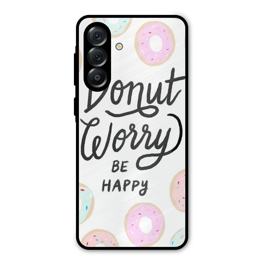 Donut Worry Be Happy Metal Back Case for Galaxy A36