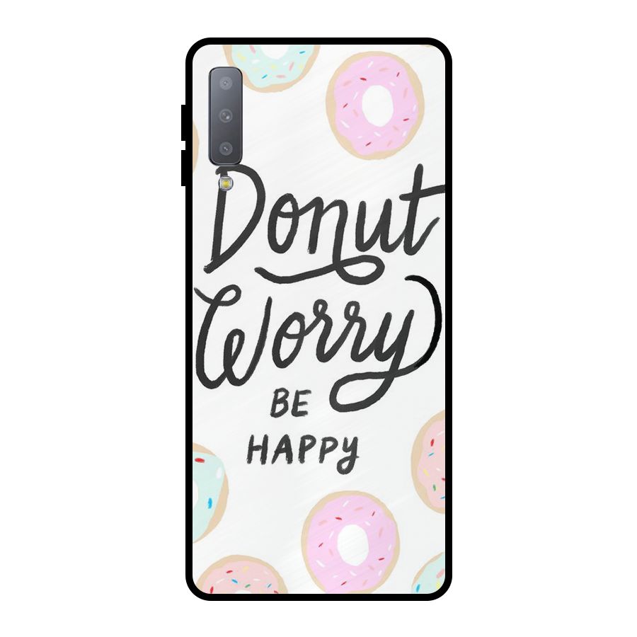Donut Worry Be Happy Metal Back Case for Galaxy A7 (2018)