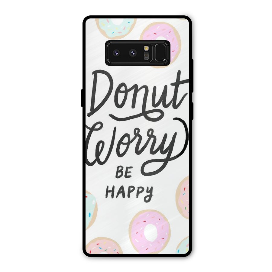 Donut Worry Be Happy Metal Back Case for Galaxy Note 8