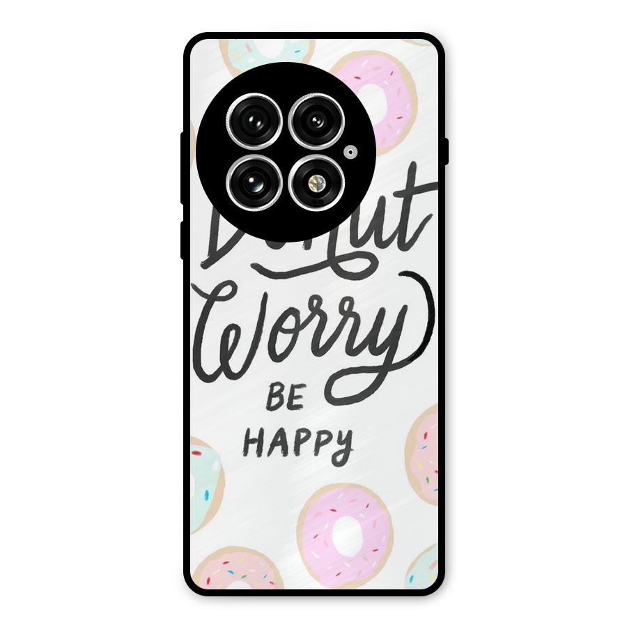 Donut Worry Be Happy Metal Back Case for OnePlus 13