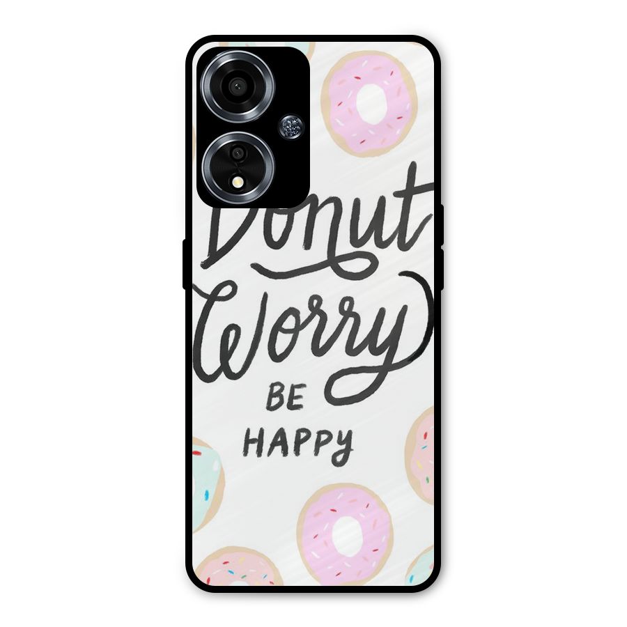 Donut Worry Be Happy Metal Back Case for Oppo A59