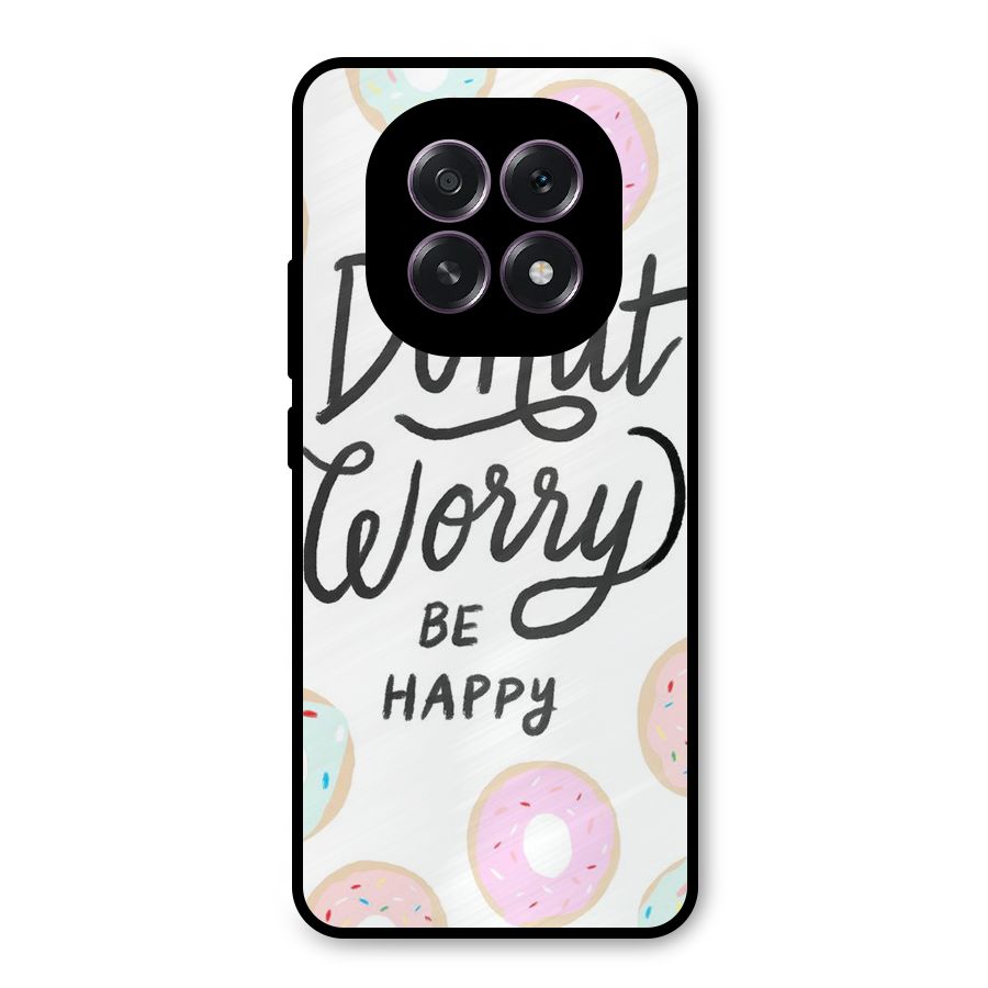Donut Worry Be Happy Metal Back Case for Oppo F29