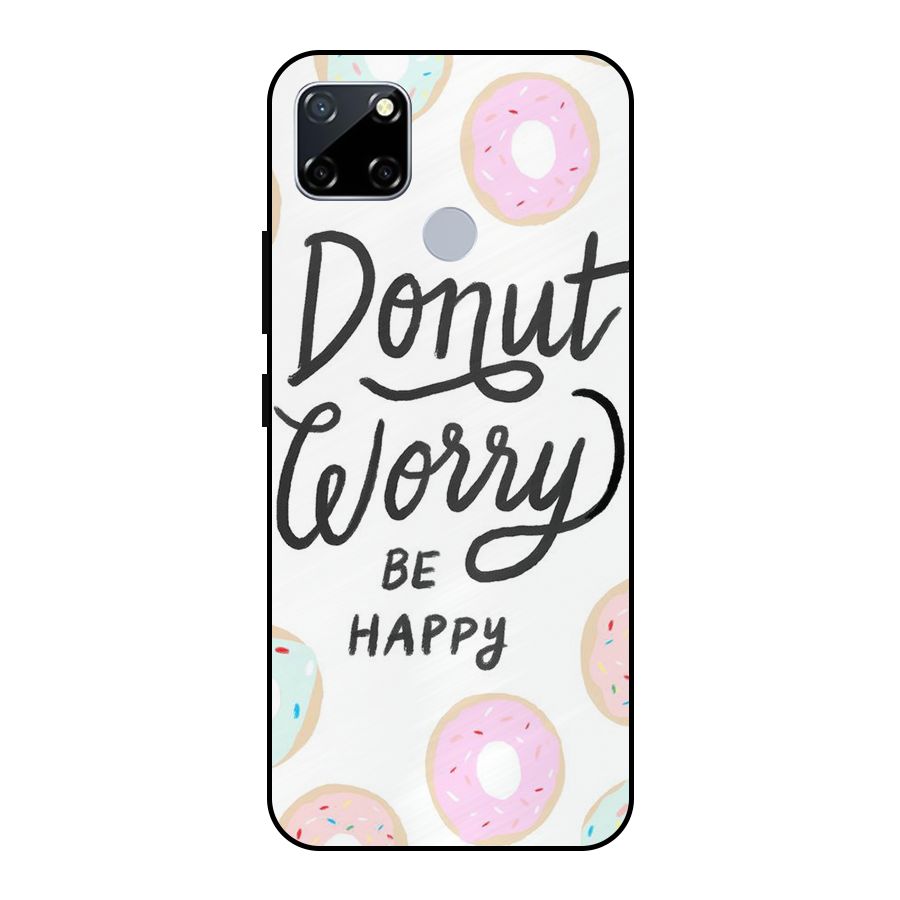 Donut Worry Be Happy Metal Back Case for Realme Narzo 20