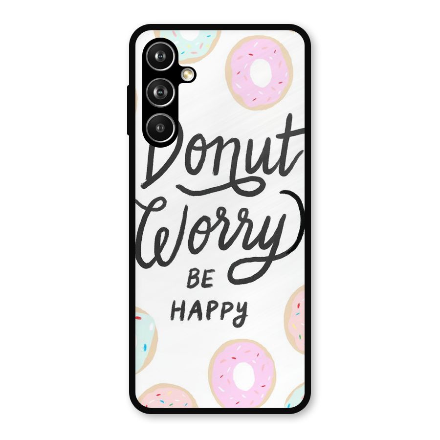 Donut Worry Be Happy Metal Back Case for Samsung Galaxy M54