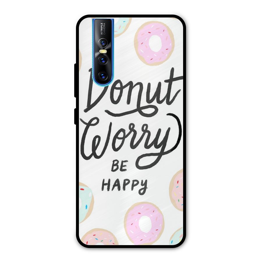 Donut Worry Be Happy Metal Back Case for Vivo V15 Pro
