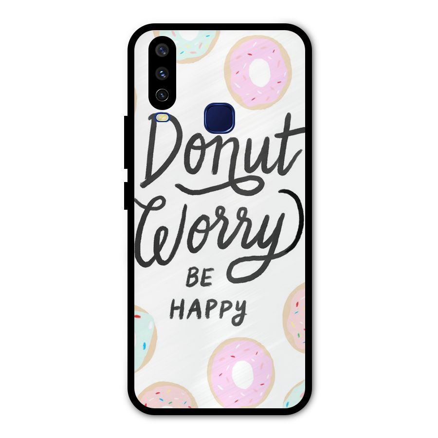 Donut Worry Be Happy Metal Back Case for Vivo V17