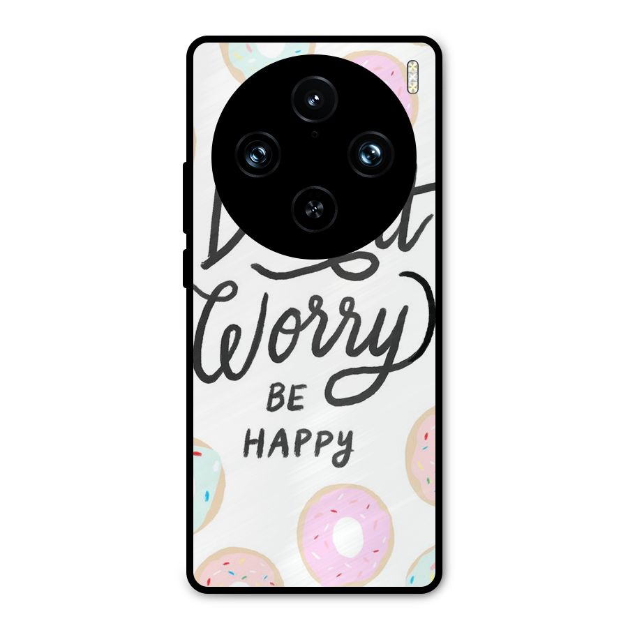 Donut Worry Be Happy Metal Back Case for Vivo X100 Pro