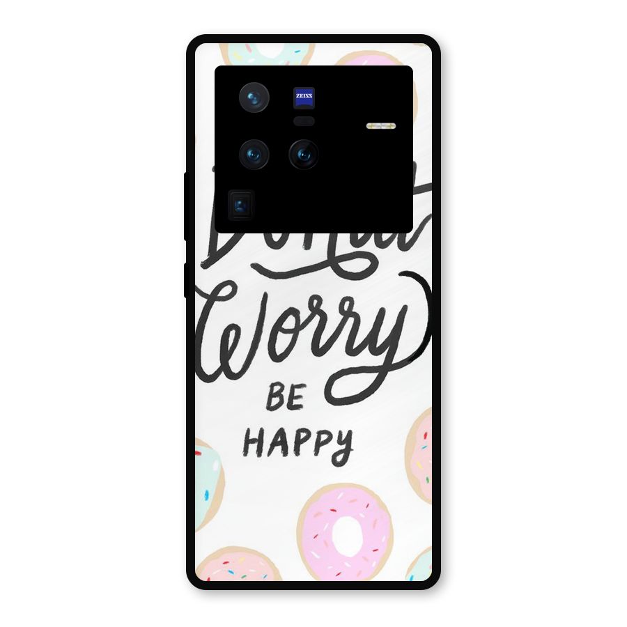 Donut Worry Be Happy Metal Back Case for Vivo X80 Pro
