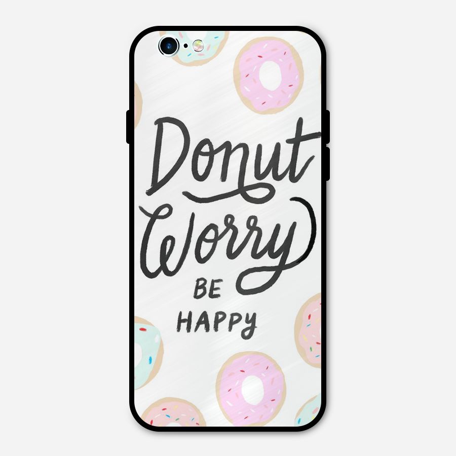 Donut Worry Be Happy Metal Back Case for iPhone 6 6s