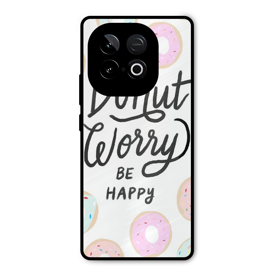 Donut Worry Be Happy Metal Back Case for iQOO Neo 10