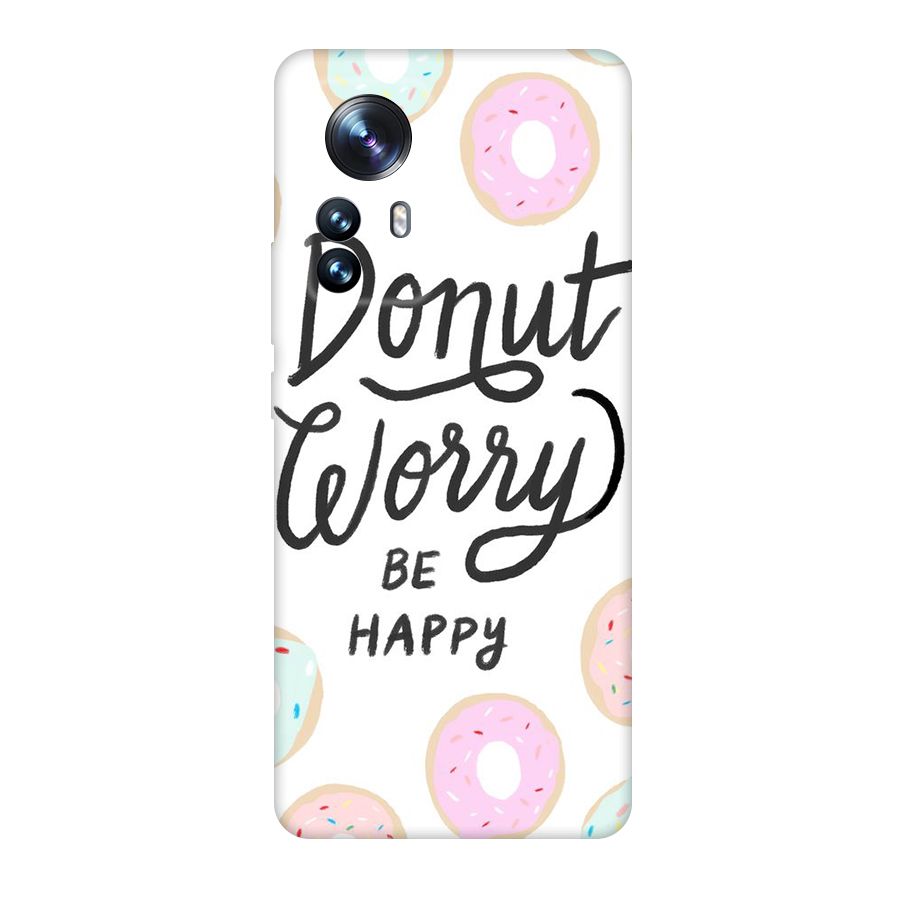 Donut Worry Be Happy Original Polycarbonate Back Case for Xiaomi 12 Pro