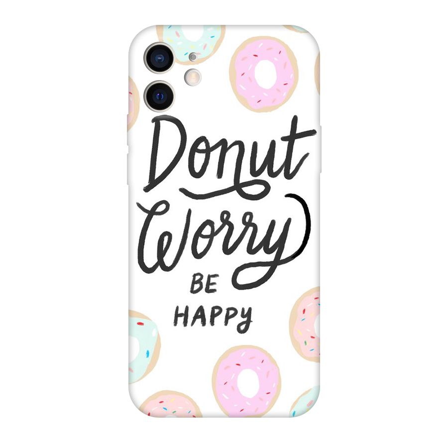 Donut Worry Be Happy Original Polycarbonate Back Case for iPhone 12