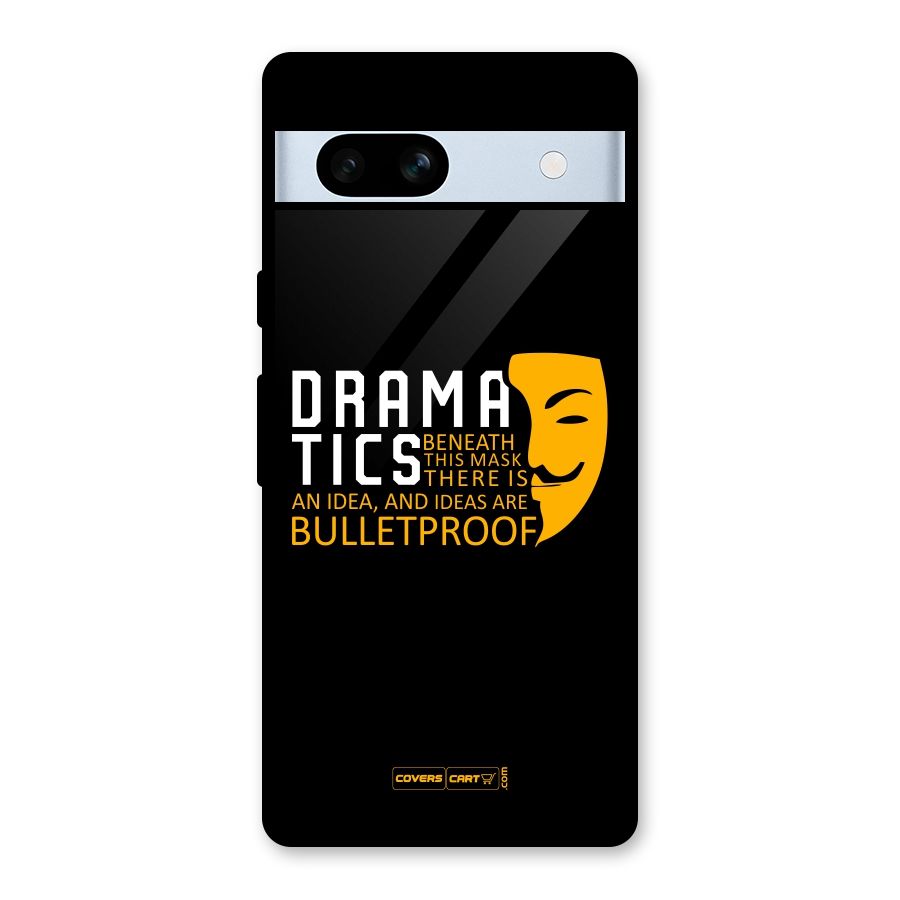 Dramatics Glass Back Case for Google Pixel 7a