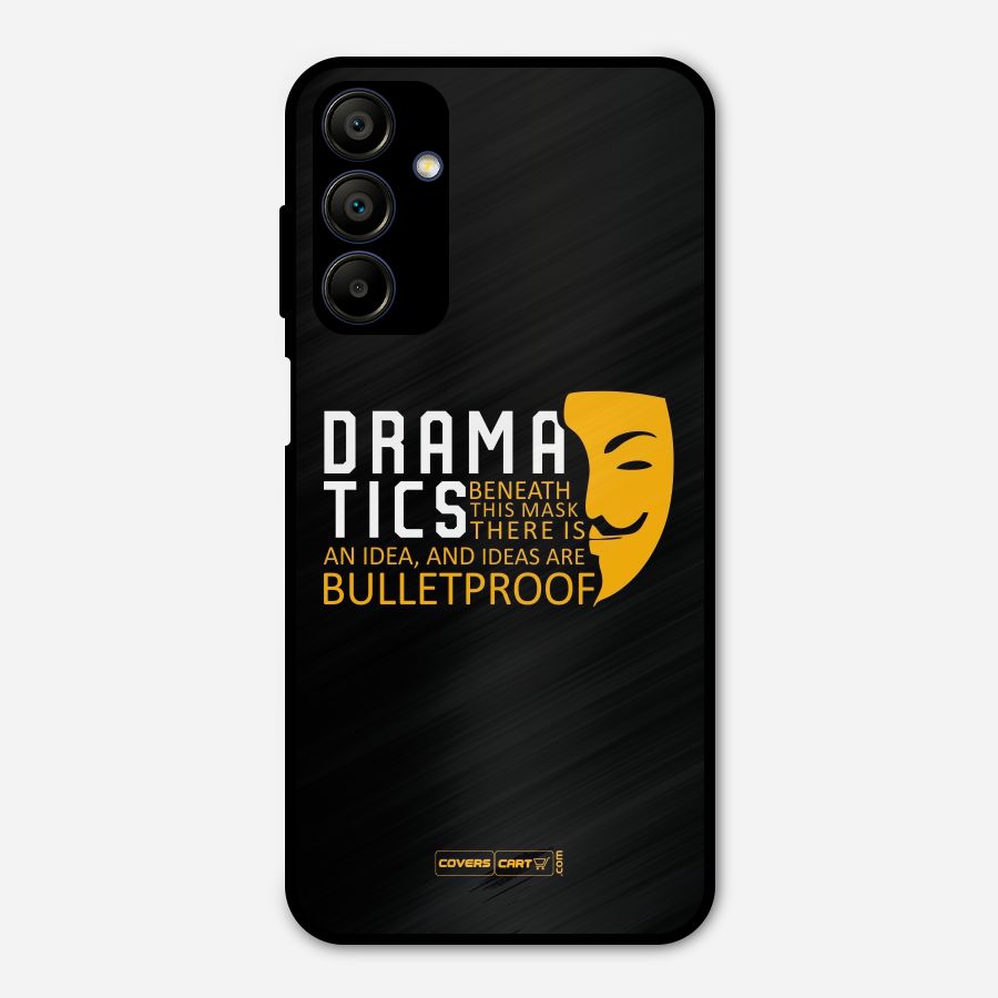 Dramatics Metal Back Case for Galaxy A15 5G