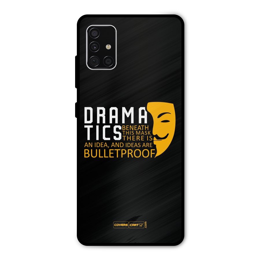 Dramatics Metal Back Case for Galaxy A51