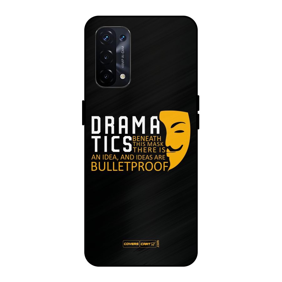 Dramatics Metal Back Case for Oppo A74 5G
