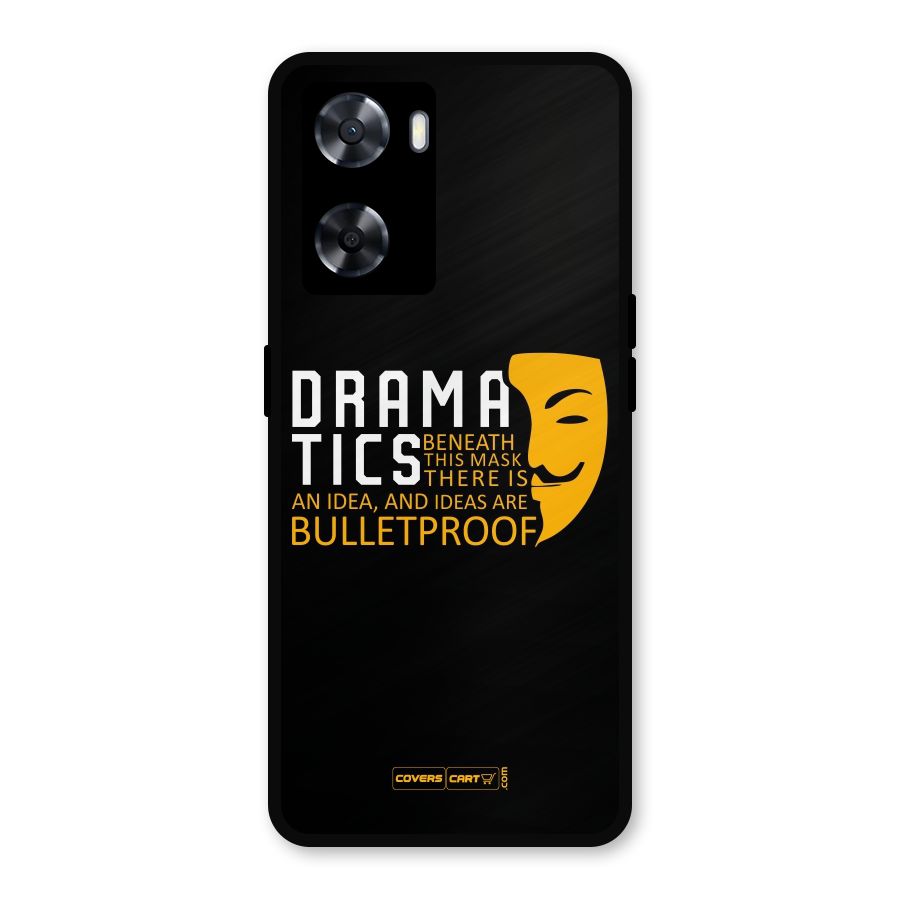 Dramatics Metal Back Case for Oppo A77s