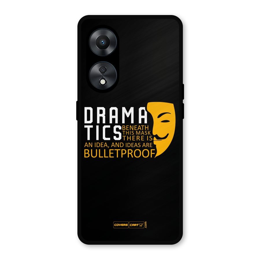 Dramatics Metal Back Case for Oppo A78