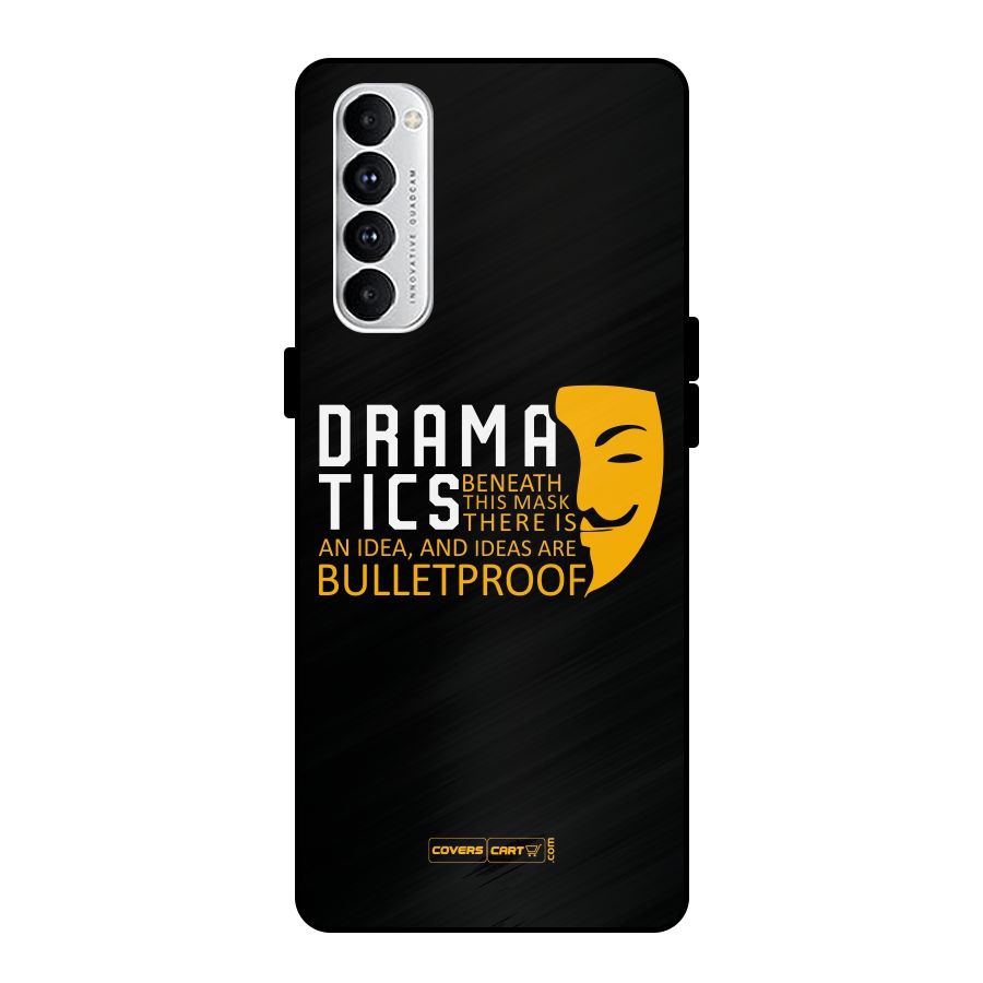 Dramatics Metal Back Case for Oppo Reno4 Pro