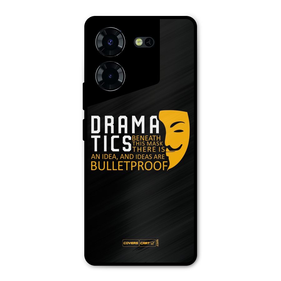 Dramatics Metal Back Case for Tecno Pova 5 Pro 5G