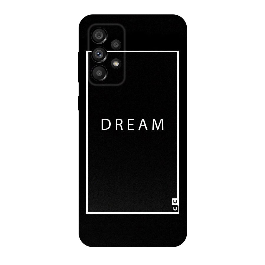 Dream Classic Original Polycarbonate Back Case for Galaxy A73 5G