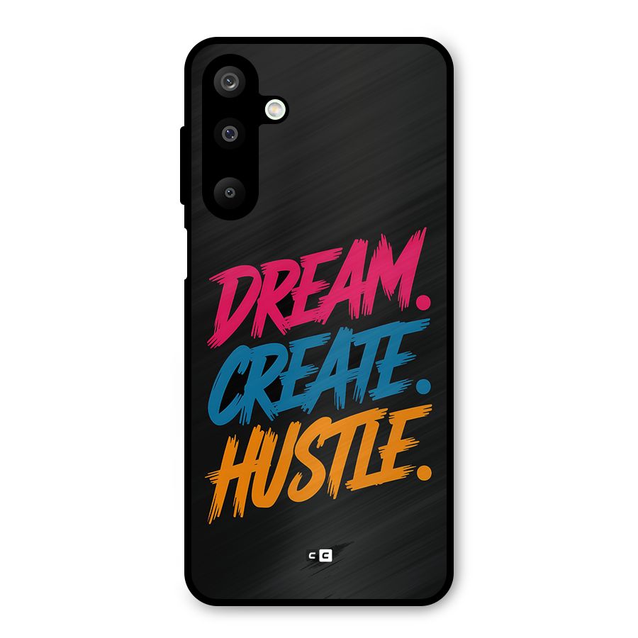 Dream Create Hustle Metal Back Case for Galaxy M16