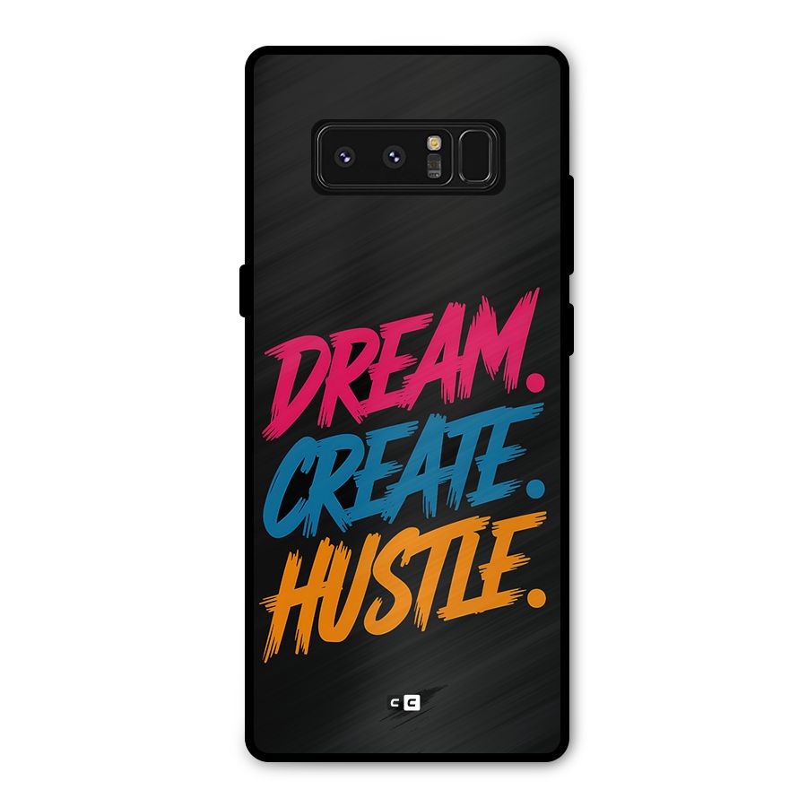 Dream Create Hustle Metal Back Case for Galaxy Note 8