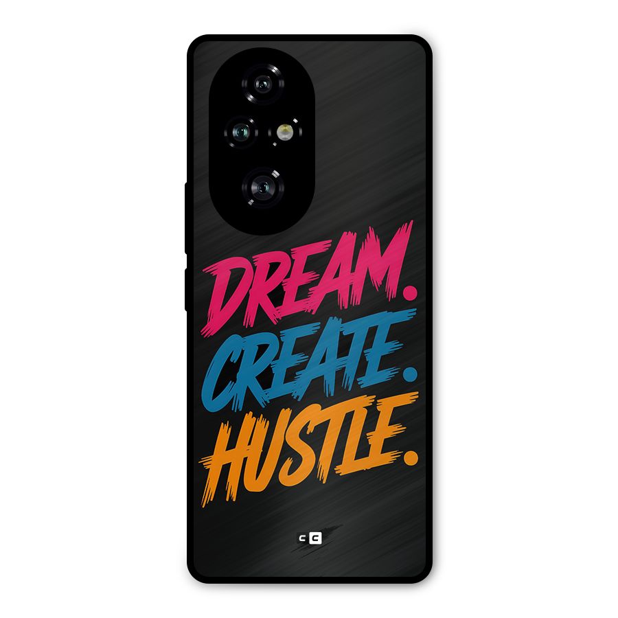 Dream Create Hustle Metal Back Case for Honor 200 Pro