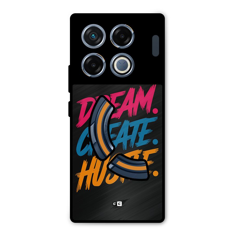 Dream Create Hustle Metal Back Case for Infinix GT 20 Pro