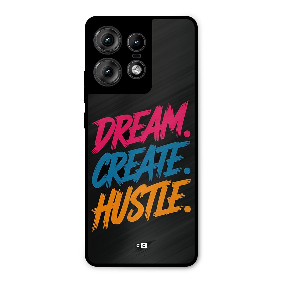 Dream Create Hustle Metal Back Case for Motorola Edge 50 Pro