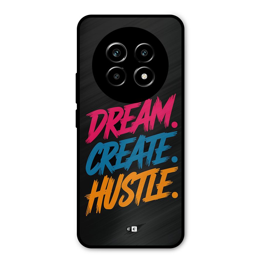 Dream Create Hustle Metal Back Case for Realme 13 Pro