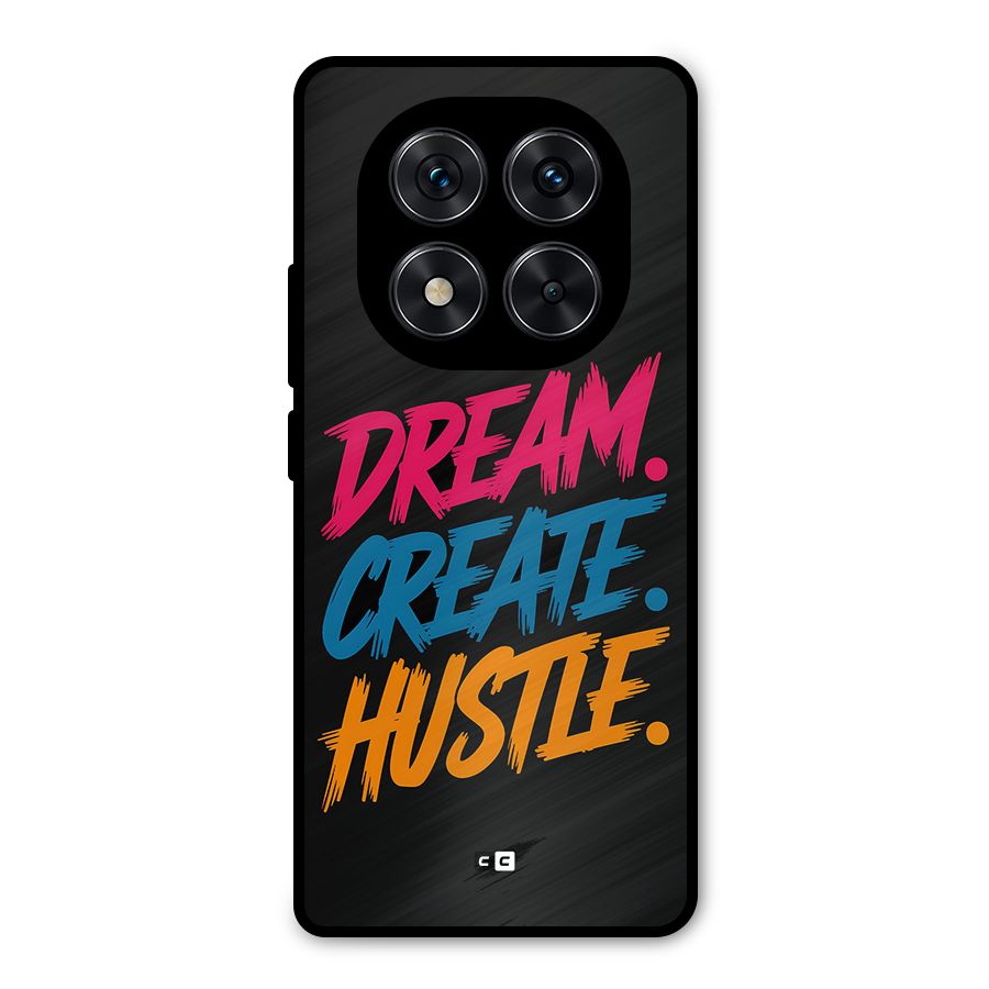 Dream Create Hustle Metal Back Case for Redmi Note 14 Pro 5G