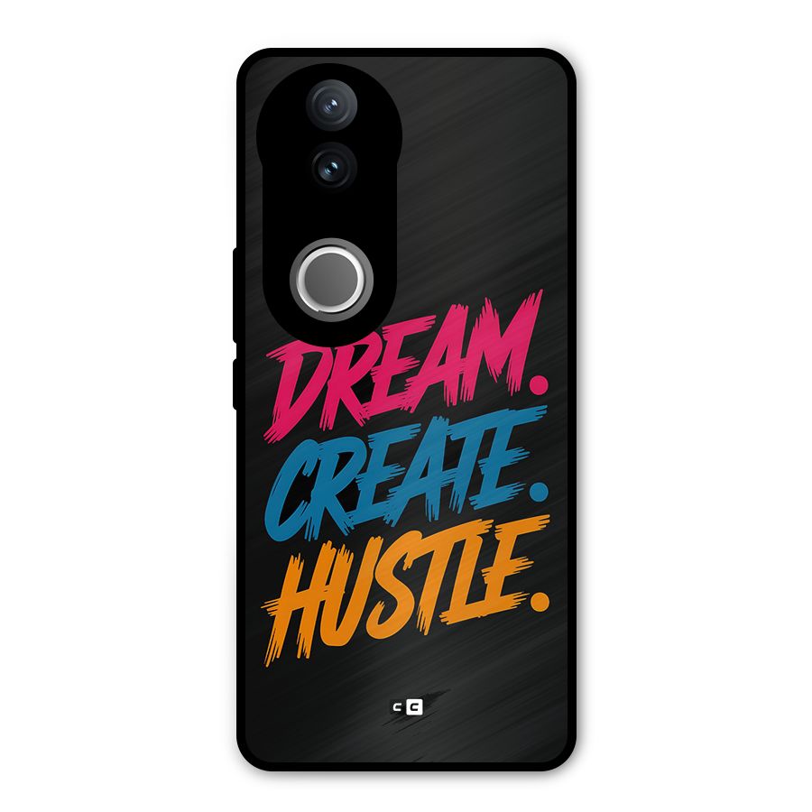 Dream Create Hustle Metal Back Case for Vivo V50e