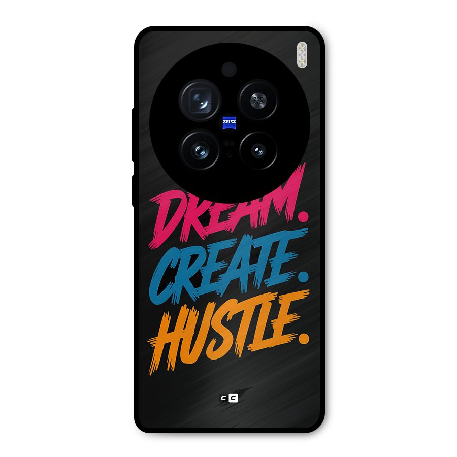 Dream Create Hustle Metal Back Case for Vivo X200 Pro