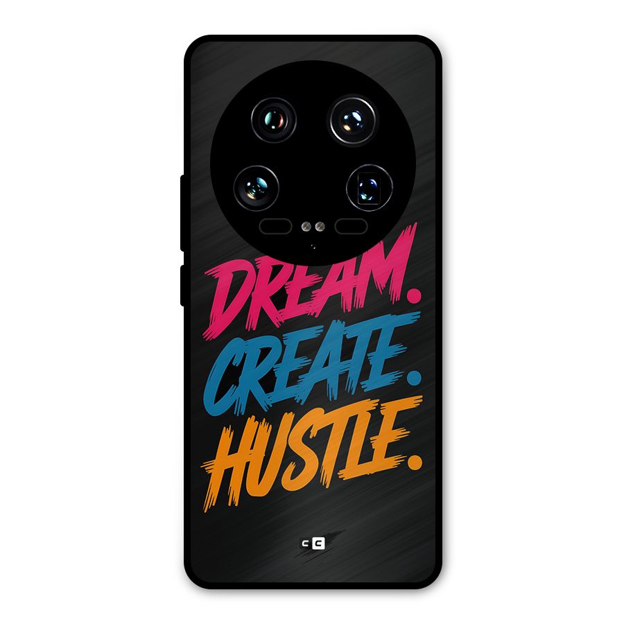 Dream Create Hustle Metal Back Case for Xiaomi 14 Ultra