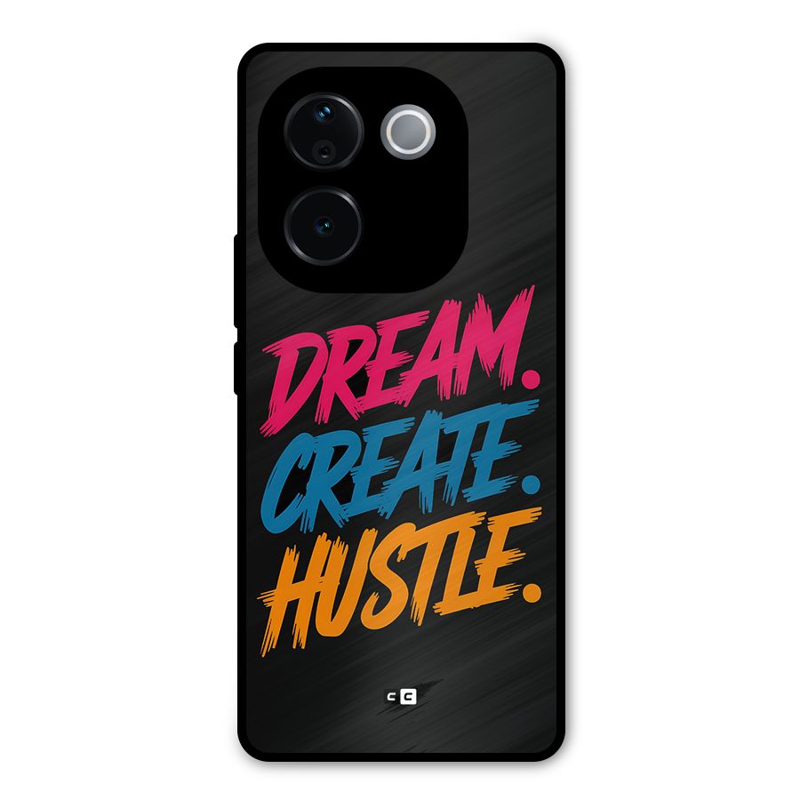 Dream Create Hustle Metal Back Case for iQOO Z9s Pro