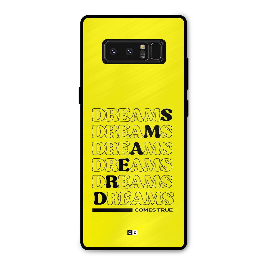 Dreams Comes True Metal Back Case for Galaxy Note 8